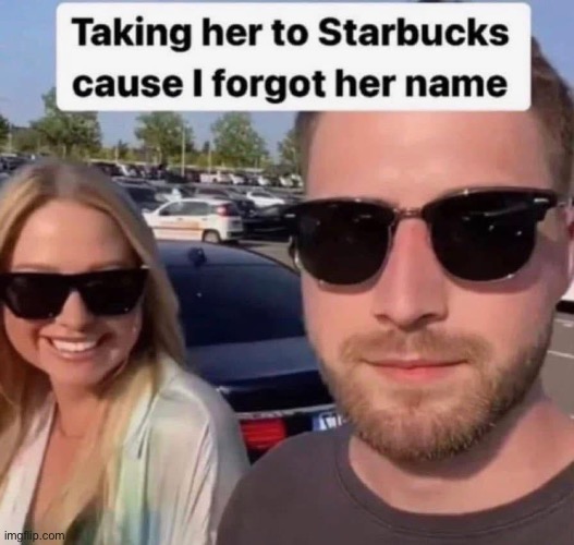 Life hack for single guys | image tagged in life hack,starbucks,name | made w/ Imgflip meme maker