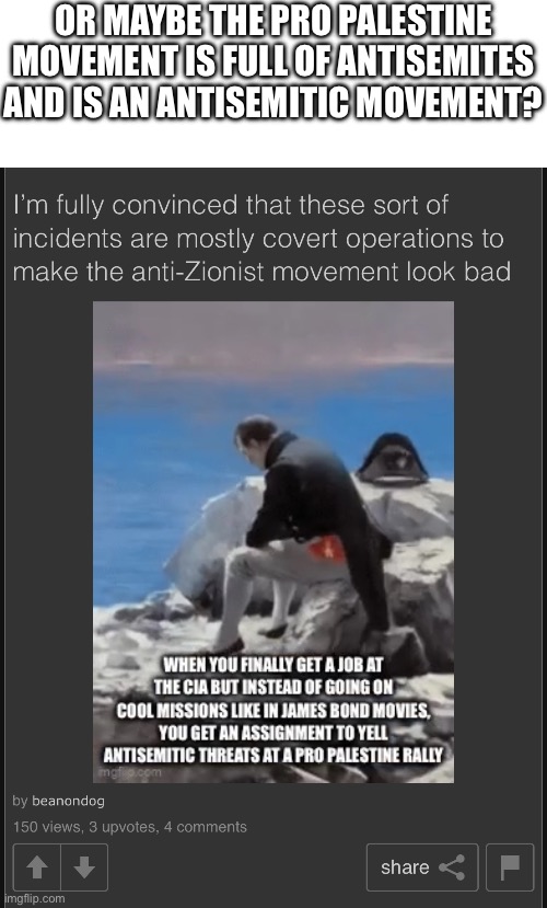 No way they are stooping this low | OR MAYBE THE PRO PALESTINE MOVEMENT IS FULL OF ANTISEMITES AND IS AN ANTISEMITIC MOVEMENT? | image tagged in blank white template | made w/ Imgflip meme maker