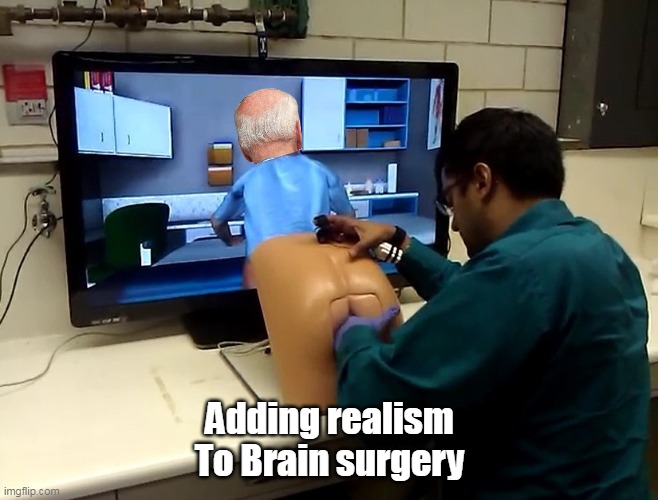 Adding realism
To Brain surgery | made w/ Imgflip meme maker