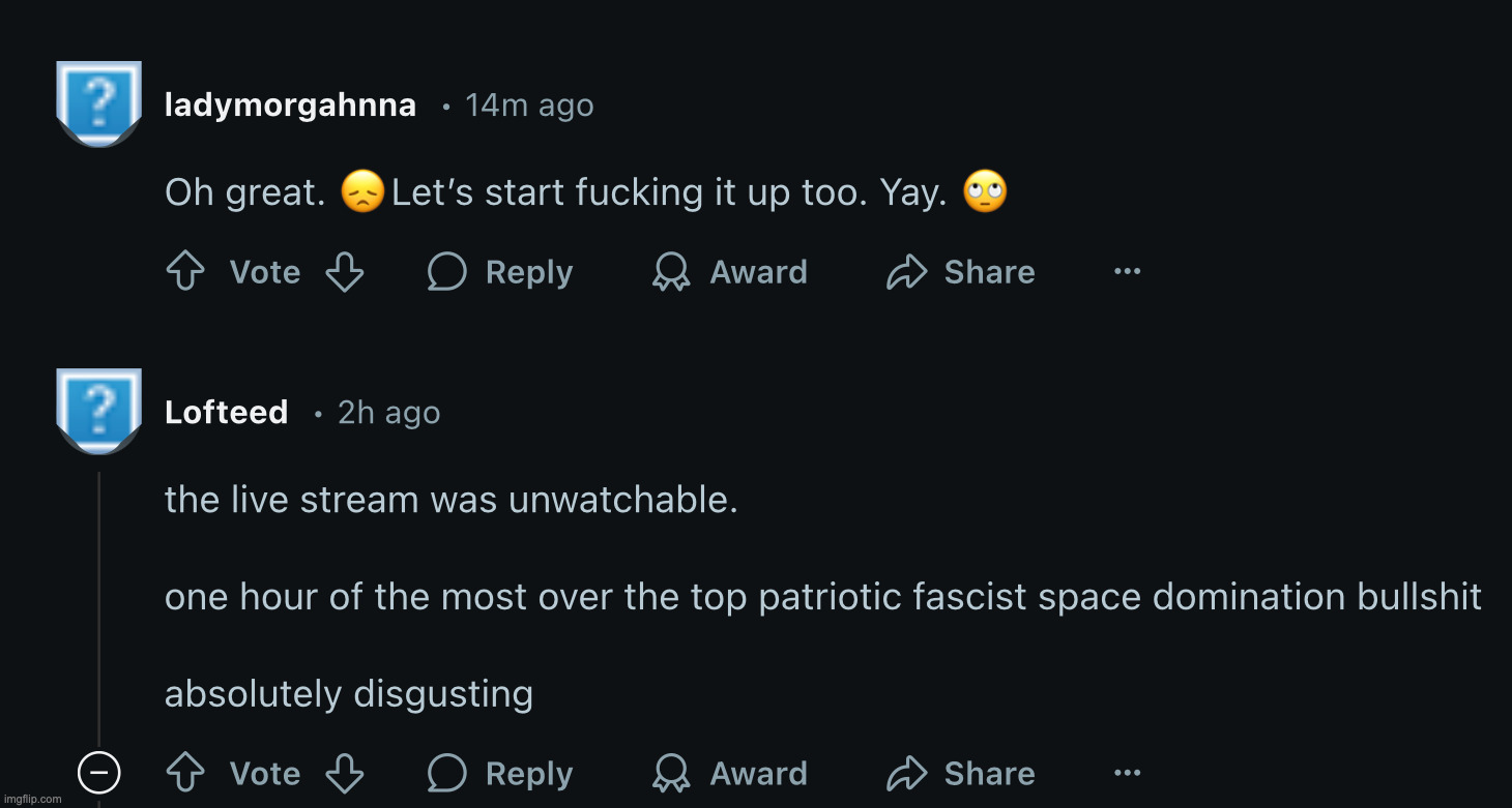>opens a subreddit called r/space >sees dozens of comments hating on space | made w/ Imgflip meme maker
