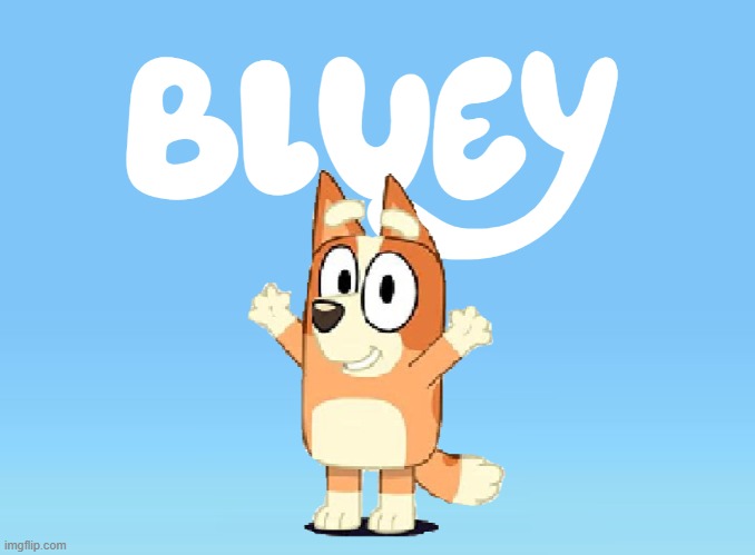 that's not bluey that's BINGO | image tagged in bluey theme song no that's bingo not bluey | made w/ Imgflip meme maker