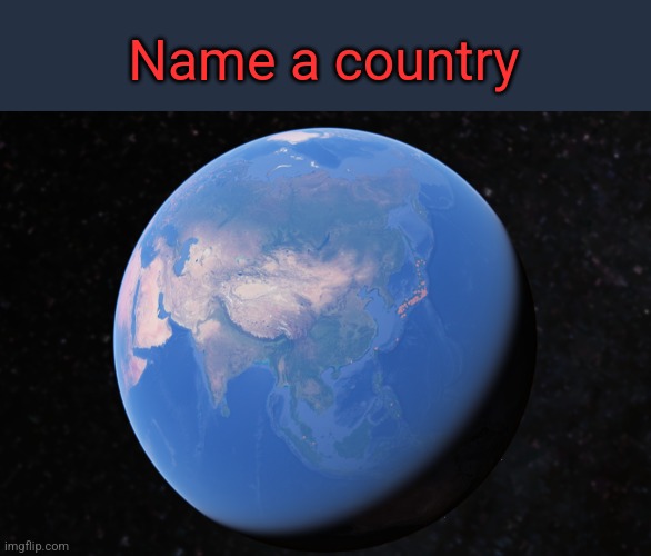 Time for ratings | Name a country | made w/ Imgflip meme maker