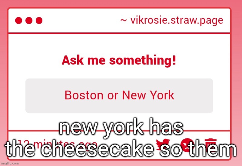 new york has the cheesecake so them | made w/ Imgflip meme maker
