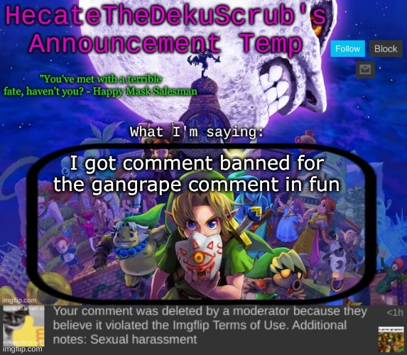 I got comment banned for the gangrape comment in fun | image tagged in hecate's majora's mask template | made w/ Imgflip meme maker