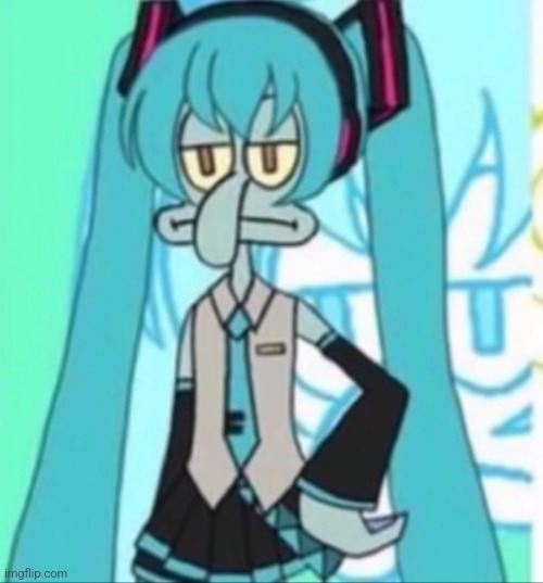 Hatsune Tentecles.mp3 | image tagged in squidward,hatsune miku | made w/ Imgflip meme maker