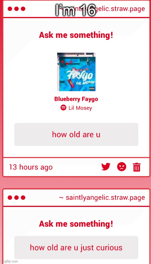 I’m 16 | made w/ Imgflip meme maker