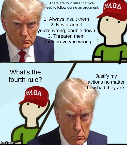 MAGA Arguments | image tagged in meme,maga,donald trump,conservatives,cult | made w/ Imgflip meme maker