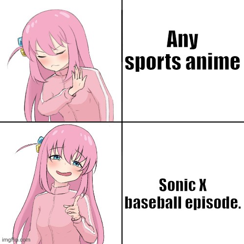 Episode 10 i think. | Any sports anime; Sonic X baseball episode. | image tagged in anime hotline bling | made w/ Imgflip meme maker