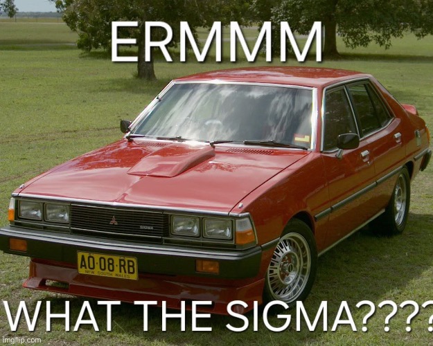 image tagged in sigma | made w/ Imgflip meme maker