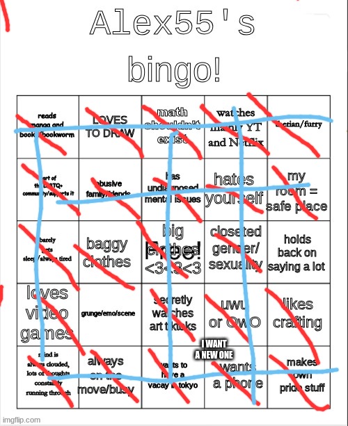 Alex55's bingo | I WANT A NEW ONE | image tagged in alex55's bingo | made w/ Imgflip meme maker