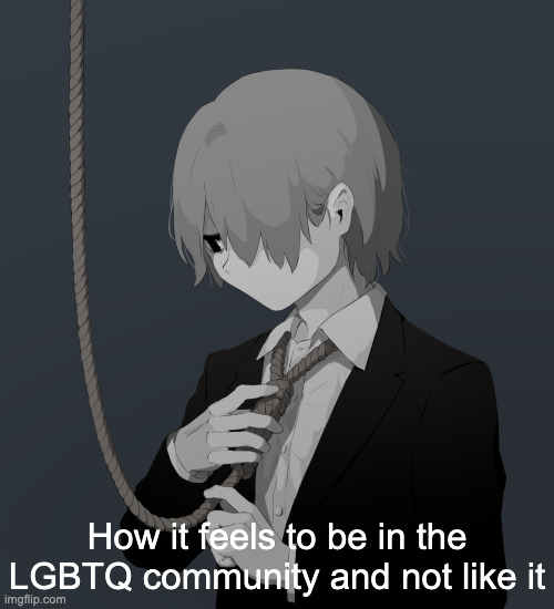 Avogado6 depression | How it feels to be in the LGBTQ community and not like it | image tagged in avogado6 depression | made w/ Imgflip meme maker