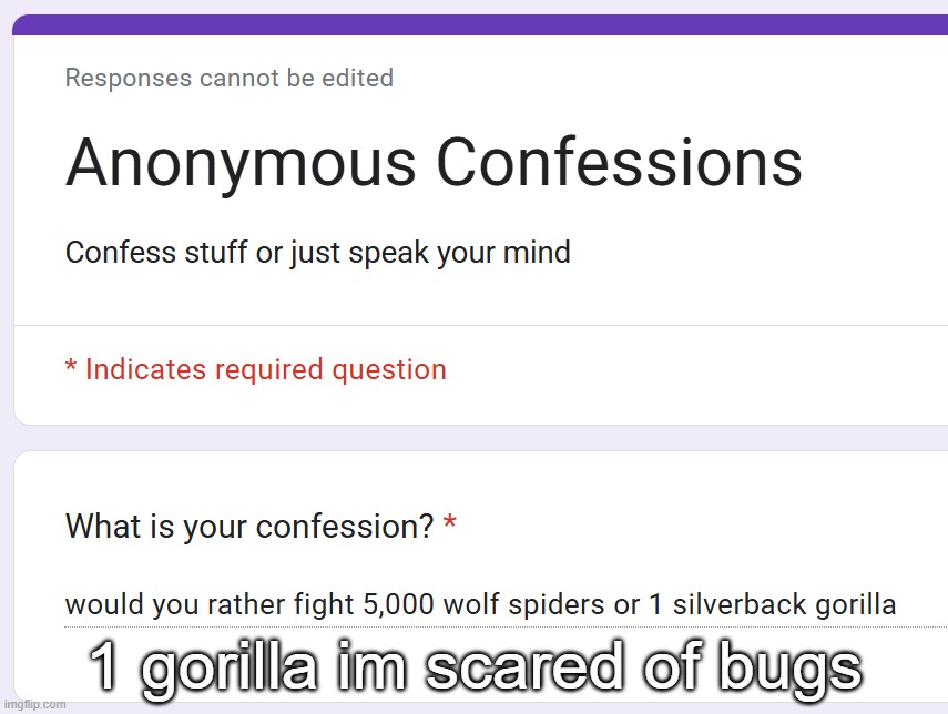 1 gorilla im scared of bugs | made w/ Imgflip meme maker