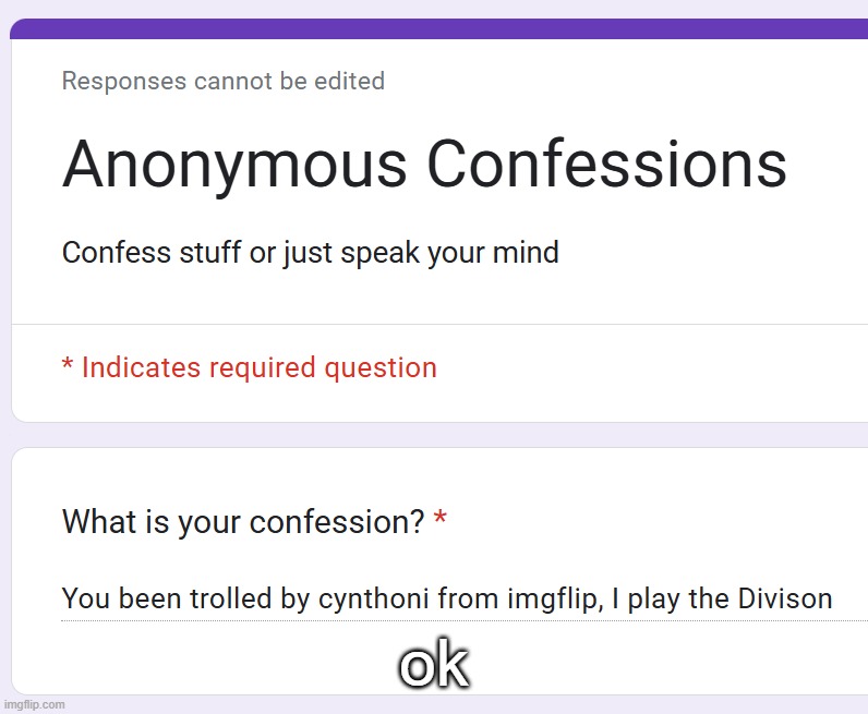 https://forms.gle/stW27FvnkzhacpD67 | ok | made w/ Imgflip meme maker