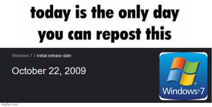 Happy birthday windows 7 | made w/ Imgflip meme maker