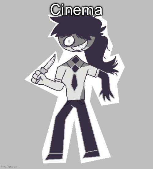 Fpe Dea (ty LaLa) | Cinema | image tagged in fpe dea ty lala | made w/ Imgflip meme maker