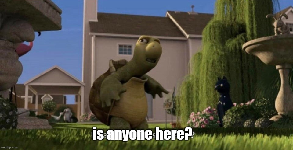 What is this place | is anyone here? | image tagged in what is this place | made w/ Imgflip meme maker