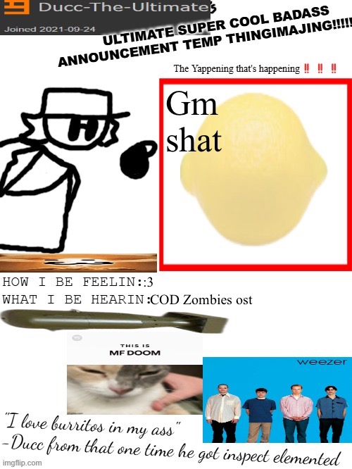 DTU's ULTIMATE SUPER COOL BADASS ANNOUNCEMENT TEMP THINGIMAJING! | Gm shat; :3; COD Zombies ost | image tagged in dtu's ultimate super cool badass announcement temp thingimajing | made w/ Imgflip meme maker
