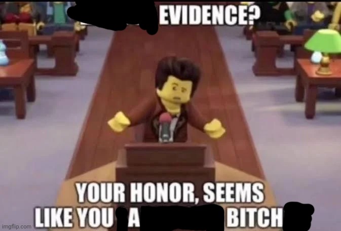 Lack of evidence? | image tagged in lack of evidence | made w/ Imgflip meme maker