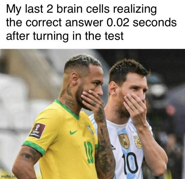 I hate when this happens | image tagged in school,tests | made w/ Imgflip meme maker