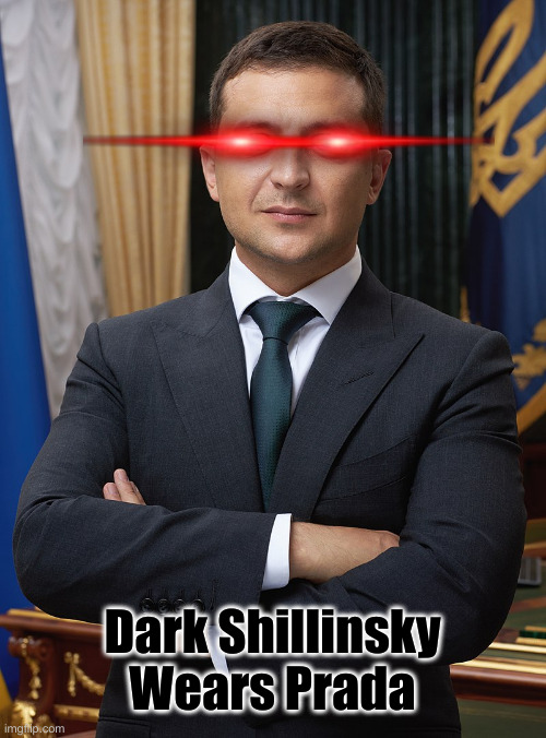 Lil' Demon | Dark Shillinsky Wears Prada | image tagged in volodymyr zelensky,political meme,politics,funny memes,funny,devil wears prada | made w/ Imgflip meme maker