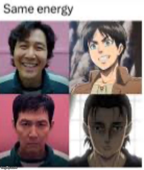 Eren Yeager has a funny character develop | image tagged in memes,funny,anime,squid game,attack on titan | made w/ Imgflip meme maker