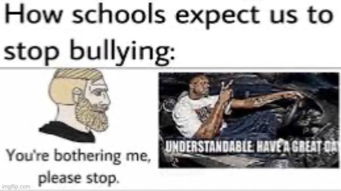 School bullies | image tagged in memes,funny,middle school | made w/ Imgflip meme maker