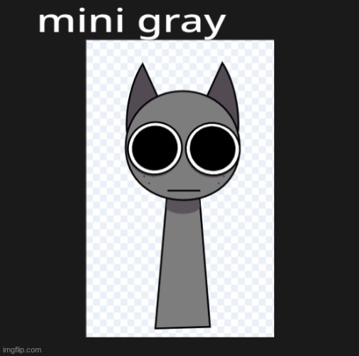 mini gray | image tagged in mini gray | made w/ Imgflip meme maker