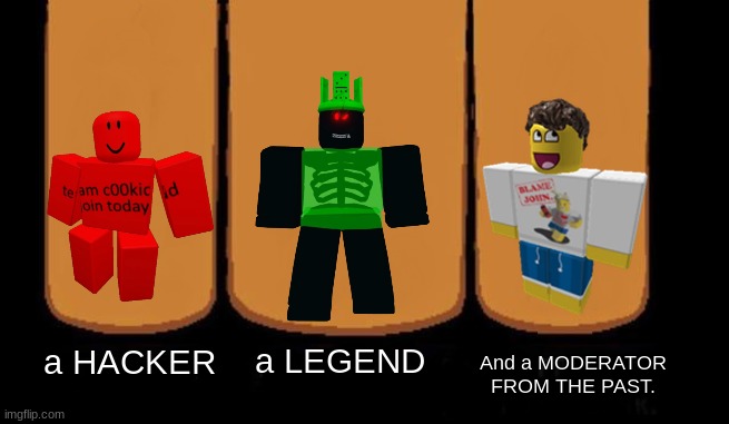 The Robloxian Legend | a LEGEND; a HACKER; And a MODERATOR FROM THE PAST. | image tagged in kamehameha,dont dissaprove it,its on topic | made w/ Imgflip meme maker