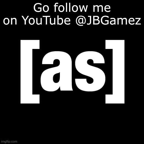 yummy | Go follow me on YouTube @JBGamez | image tagged in adult swim logo | made w/ Imgflip meme maker