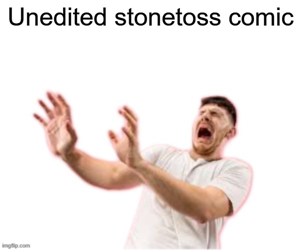 . | Unedited stonetoss comic | image tagged in he left all caps on custom | made w/ Imgflip meme maker
