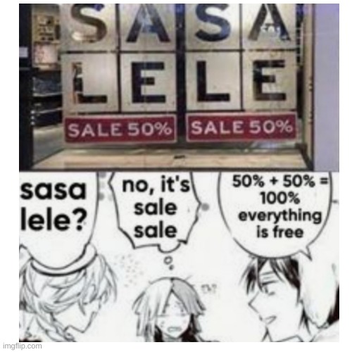 sasa Lele hehehehehe | image tagged in free,sales,why are you reading this | made w/ Imgflip meme maker