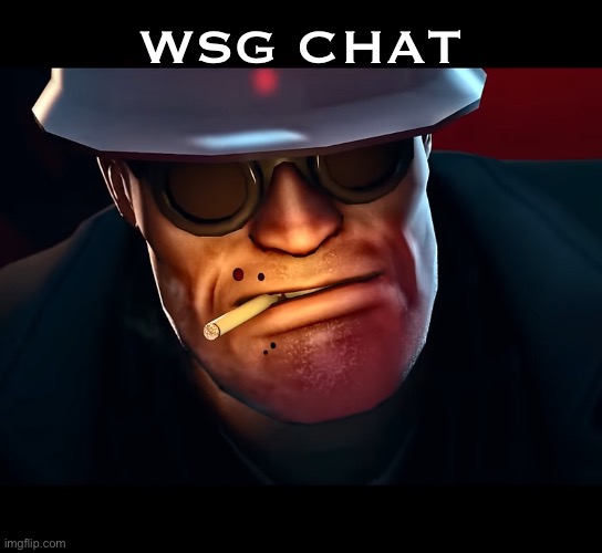 hello motherfuckers | WSG CHAT | made w/ Imgflip meme maker