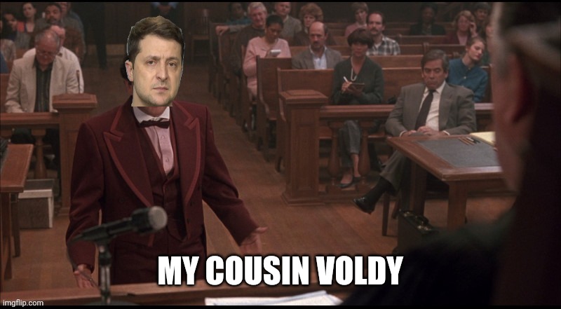 MY COUSIN VOLDY | made w/ Imgflip meme maker