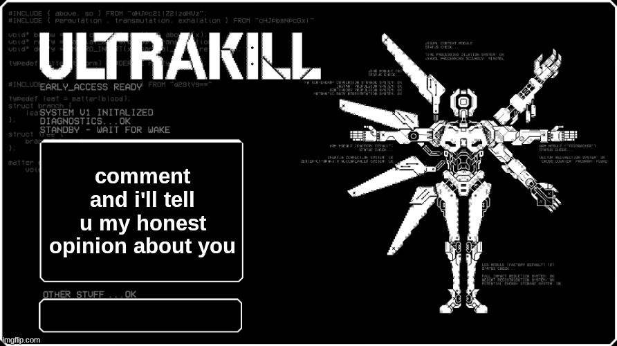 V1 announcment temp because i felt like it eyah | comment and i'll tell u my honest opinion about you | image tagged in v1 announcment temp because i felt like it eyah | made w/ Imgflip meme maker