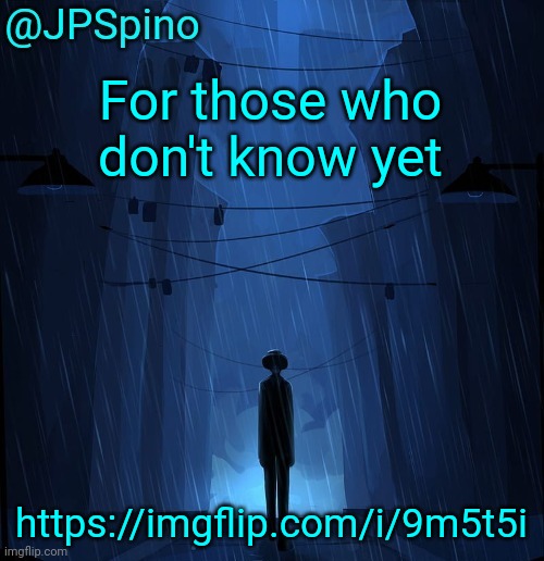 Spino LN temp 2025 | For those who don't know yet; https://imgflip.com/i/9m5t5i | image tagged in spino ln temp 2025 | made w/ Imgflip meme maker