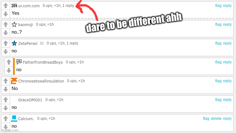 dare to be difeerent ahh | dare to be different ahh | image tagged in yes no no no no no | made w/ Imgflip meme maker