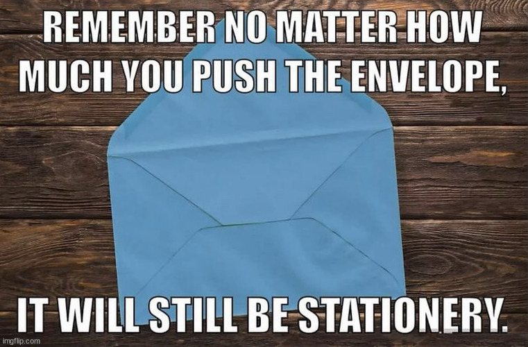 ...it will still make me laugh | image tagged in paper,push,no matter what,pun,repost | made w/ Imgflip meme maker