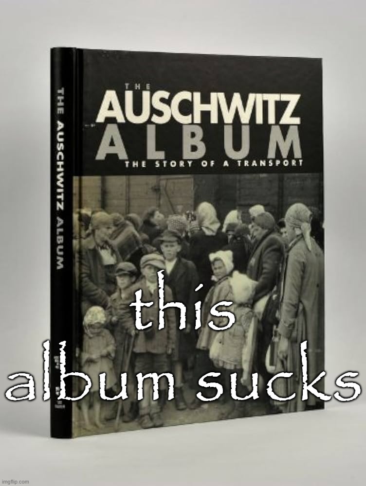 this album sucks | made w/ Imgflip meme maker