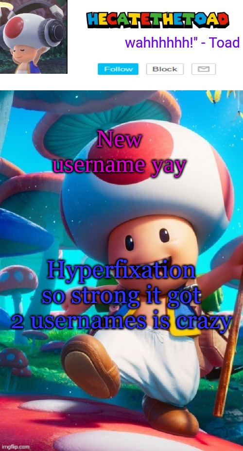 yes it's named after the stupid tree things from Zelda | New username yay; Hyperfixation so strong it got 2 usernames is crazy | image tagged in hecate s toad announcement temp | made w/ Imgflip meme maker