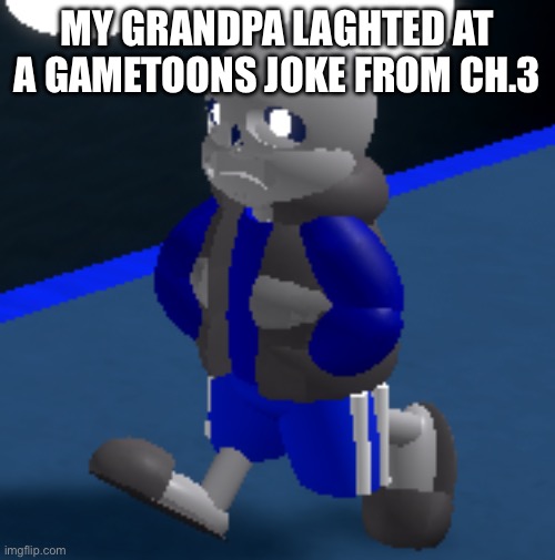 Depression | MY GRANDPA LAGHTED AT A GAMETOONS JOKE FROM CH.3 | image tagged in depression | made w/ Imgflip meme maker