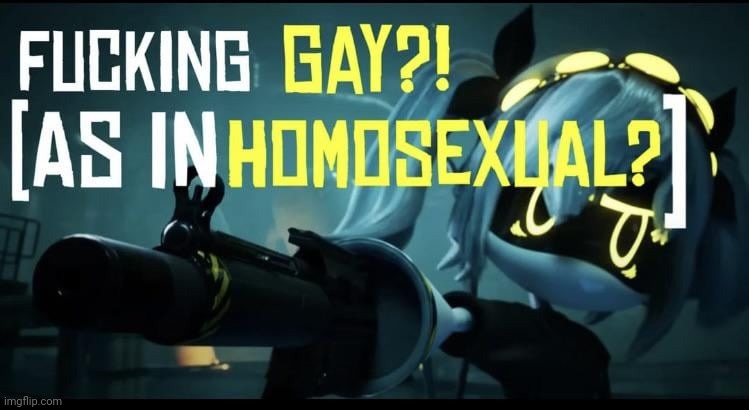 Fucking gay? (As in homosexual?) | image tagged in fucking gay as in homosexual | made w/ Imgflip meme maker