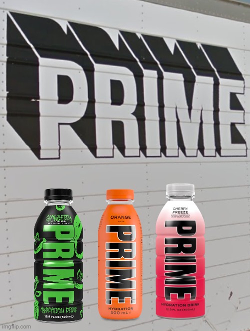 THIS TRUCK PREDICTED PRIME DRINKS! | image tagged in truck,prime,street view | made w/ Imgflip meme maker