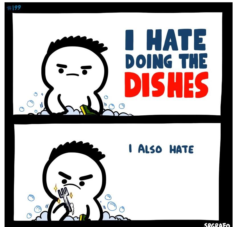 i hate doing the dishes Blank Meme Template