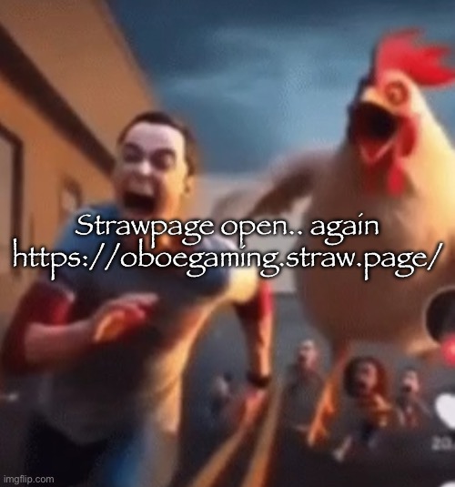 https://oboegaming.straw.page/ | Strawpage open.. again
https://oboegaming.straw.page/ | image tagged in sheldon cooper | made w/ Imgflip meme maker