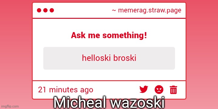 oski | Micheal wazoski | made w/ Imgflip meme maker