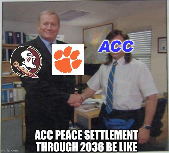 Atlantic Coast Conference meme | ACC; ACC PEACE SETTLEMENT THROUGH 2036 BE LIKE | image tagged in the office handshake,memes,college football,football,sports,funny memes | made w/ Imgflip meme maker