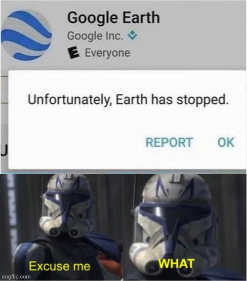 wait, DOES THAT MEAN- | image tagged in excuse me what,memes,funny,google earth | made w/ Imgflip meme maker