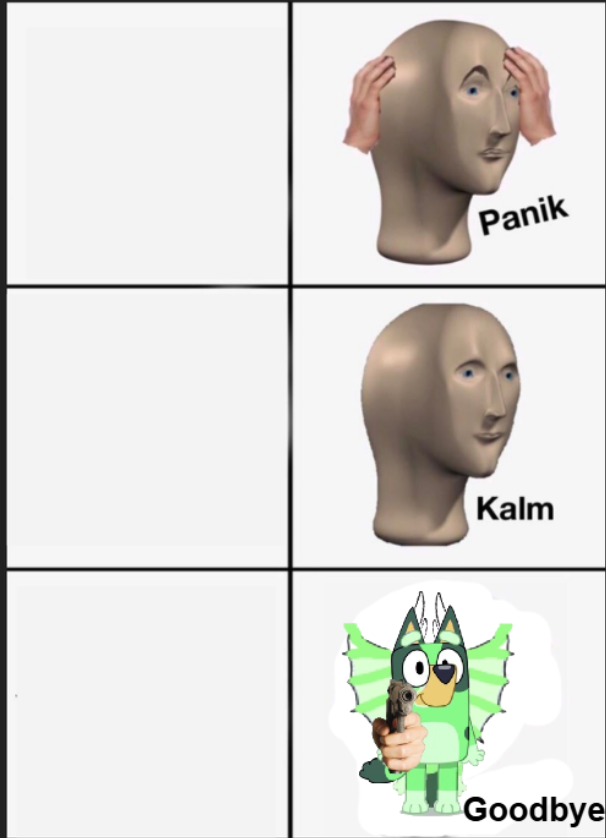 Panik Kalm Goodbye Blank Meme Template