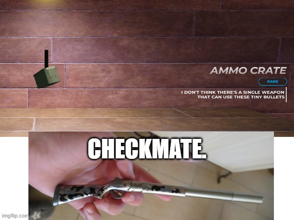 Nice try jandel | CHECKMATE. | image tagged in a dusty trip,roblox,rifle,tiny,pen | made w/ Imgflip meme maker