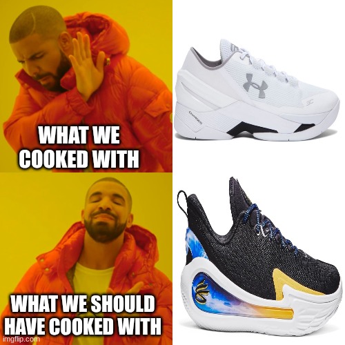 Curry shoes | WHAT WE COOKED WITH; WHAT WE SHOULD HAVE COOKED WITH | image tagged in memes,drake hotline bling | made w/ Imgflip meme maker
